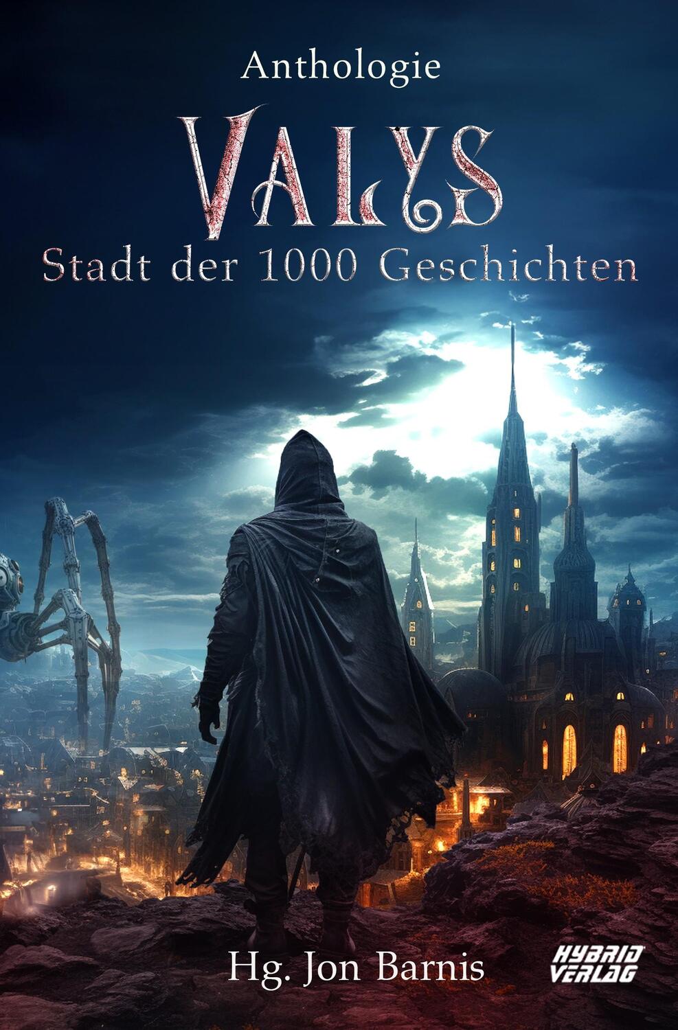 Cover: 9783967412420 | Valys | Stadt der 1000 Geschichten | Jon Barnis | Taschenbuch | 504 S.