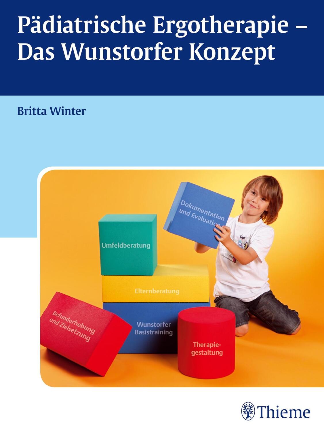 Cover: 9783131604415 | Pädiatrische Ergotherapie - Das Wunstorfer Konzept | Britta Winter