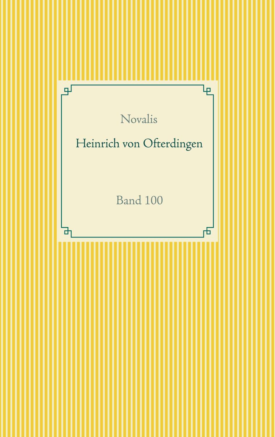 Cover: 9783751979573 | Heinrich von Ofterdingen | Band 100 | Hardenberg | Taschenbuch
