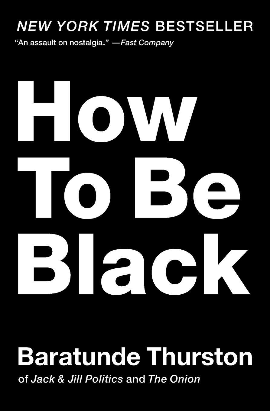 Cover: 9780062003225 | How to Be Black | Baratunde Thurston | Taschenbuch | Paperback | 2020