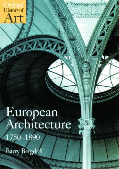 Cover: 9780192842220 | European Architecture 1750-1890 | Barry Bergdoll | Taschenbuch | 2000