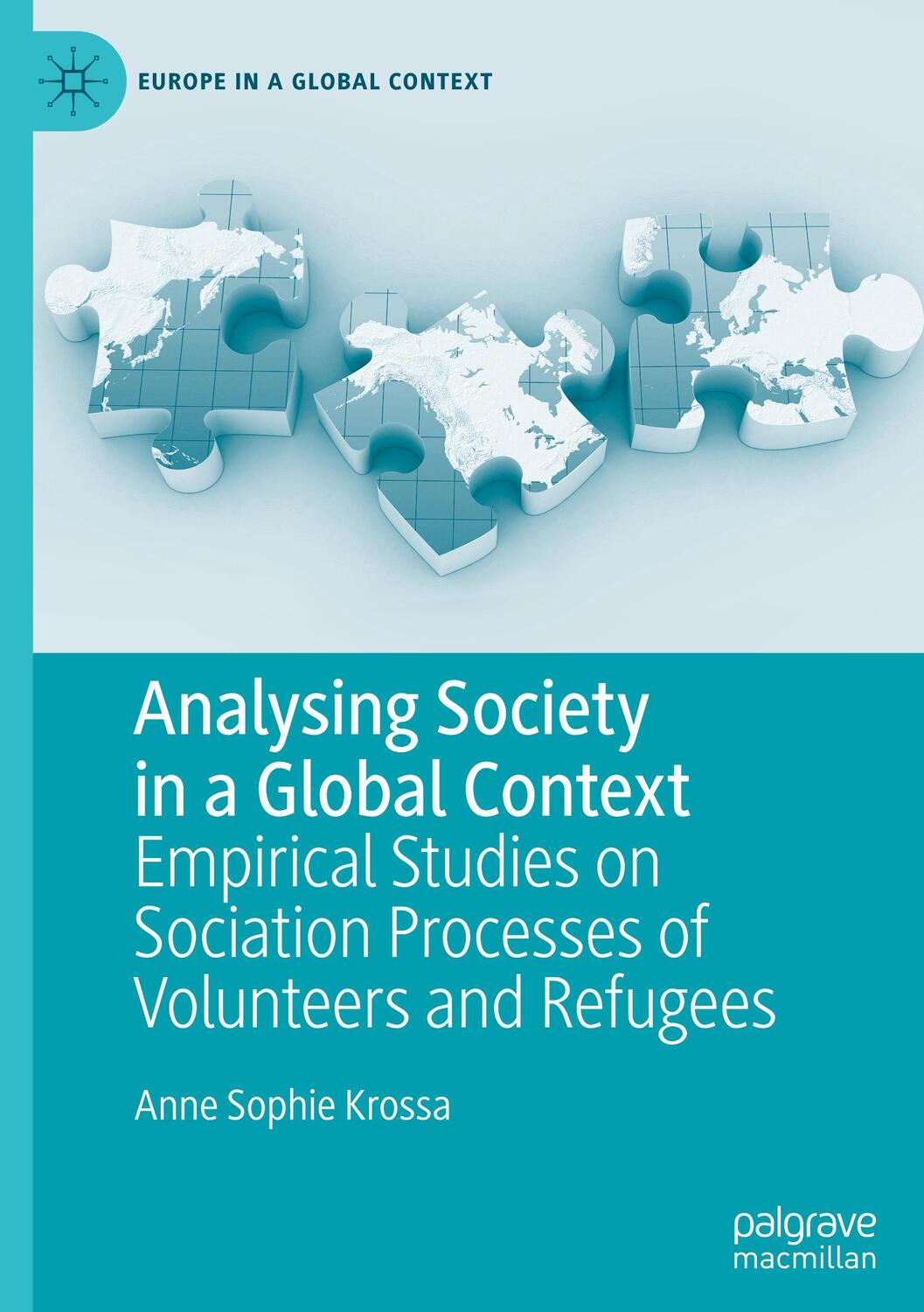 Cover: 9783030455774 | Analysing Society in a Global Context | Anne Sophie Krossa | Buch | X