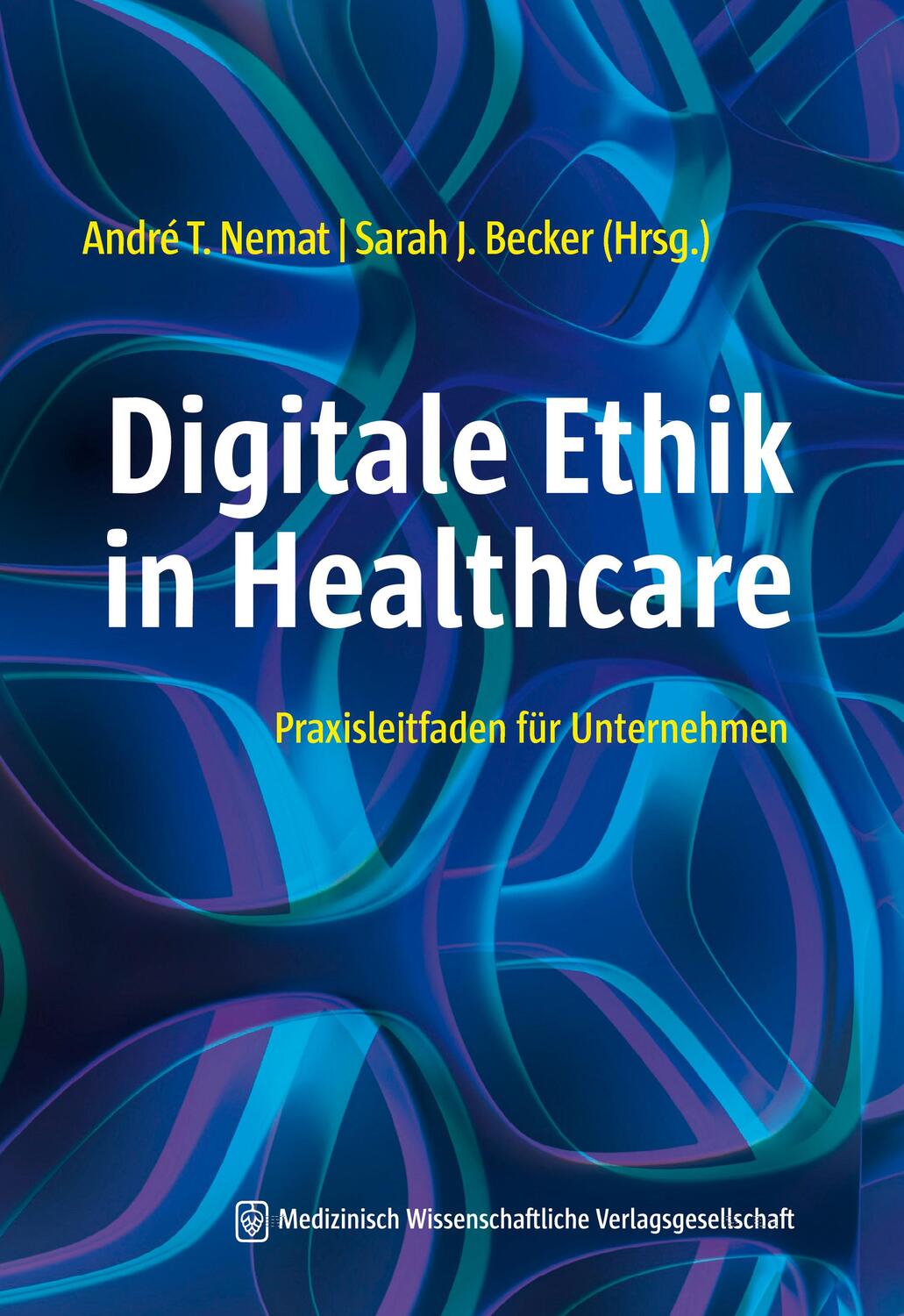 Cover: 9783954666683 | Digitale Ethik in Healthcare | Praxisleitfaden für Unternehmen | Buch