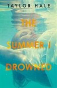 Cover: 9780241460955 | The Summer I Drowned | Taylor Hale | Taschenbuch | A Wattpad Novel