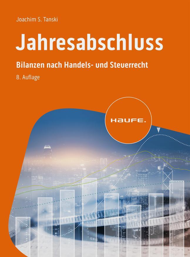 Cover: 9783648175446 | Jahresabschluss | Bilanzen nach Handels- und Steuerrecht | Tanski