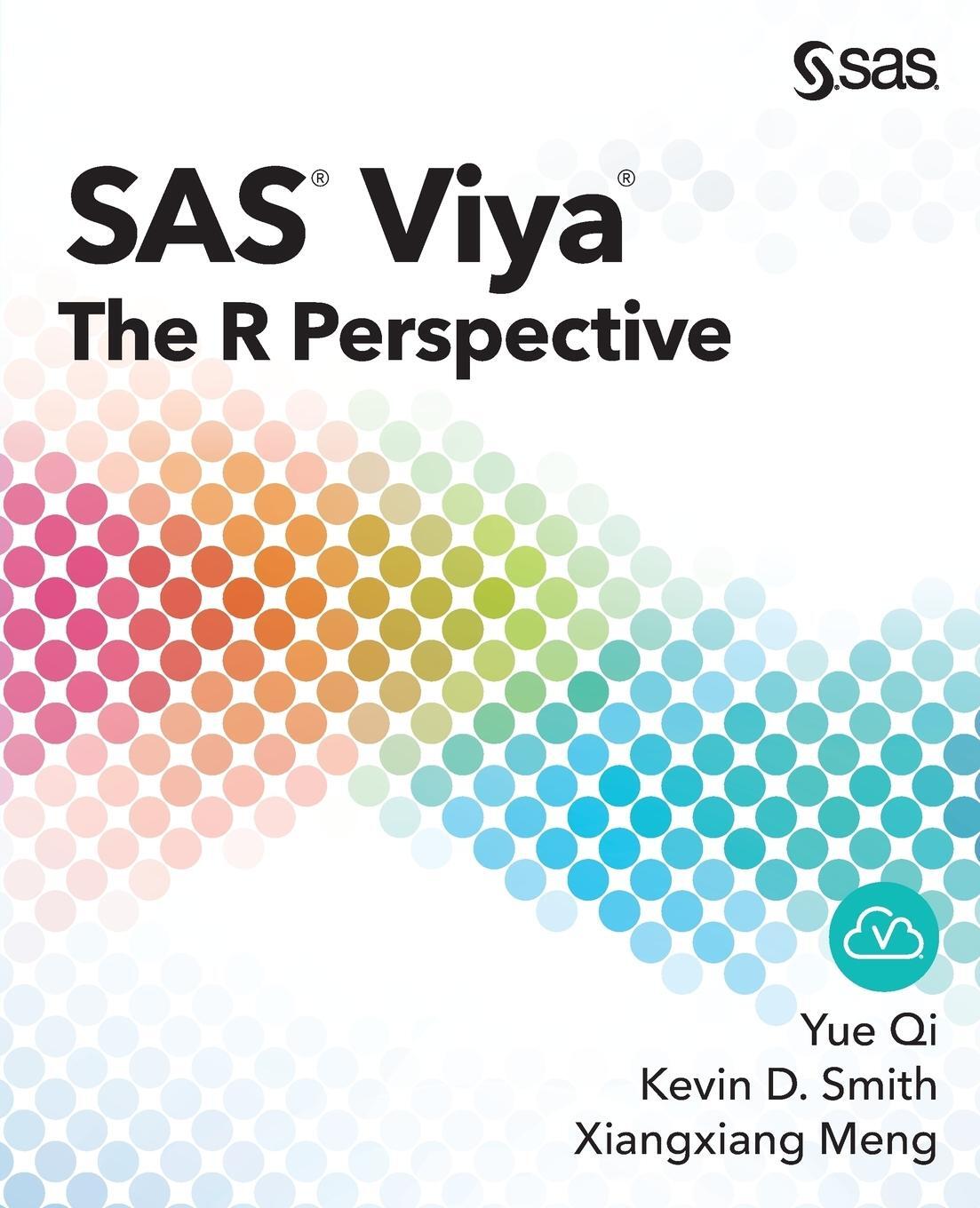 Cover: 9781635267044 | SAS Viya | The R Perspective | Yue Qi (u. a.) | Taschenbuch | Englisch