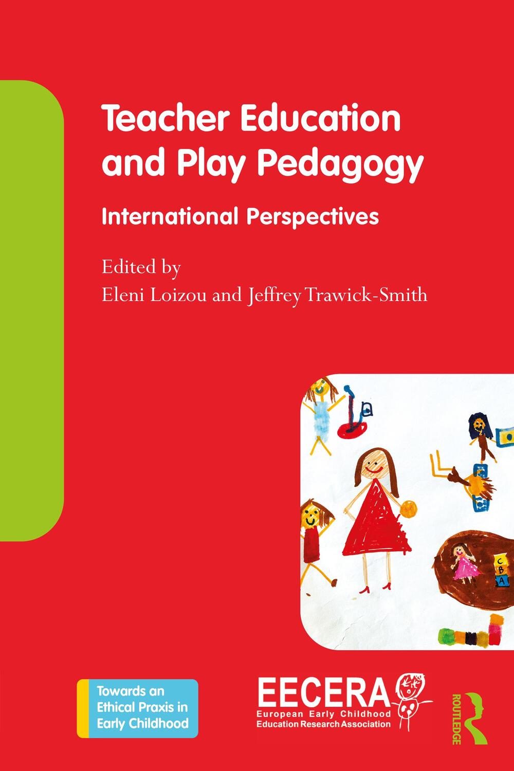 Cover: 9780367711795 | Teacher Education and Play Pedagogy | International Perspectives