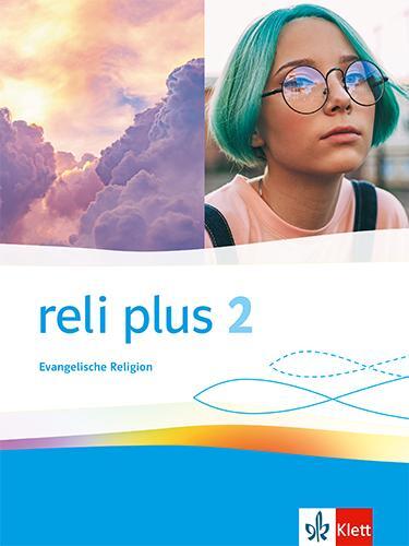 Cover: 9783120073246 | reli plus 2. Allgemeine Ausgabe. Schulbuch Klasse 7/8 | Taschenbuch
