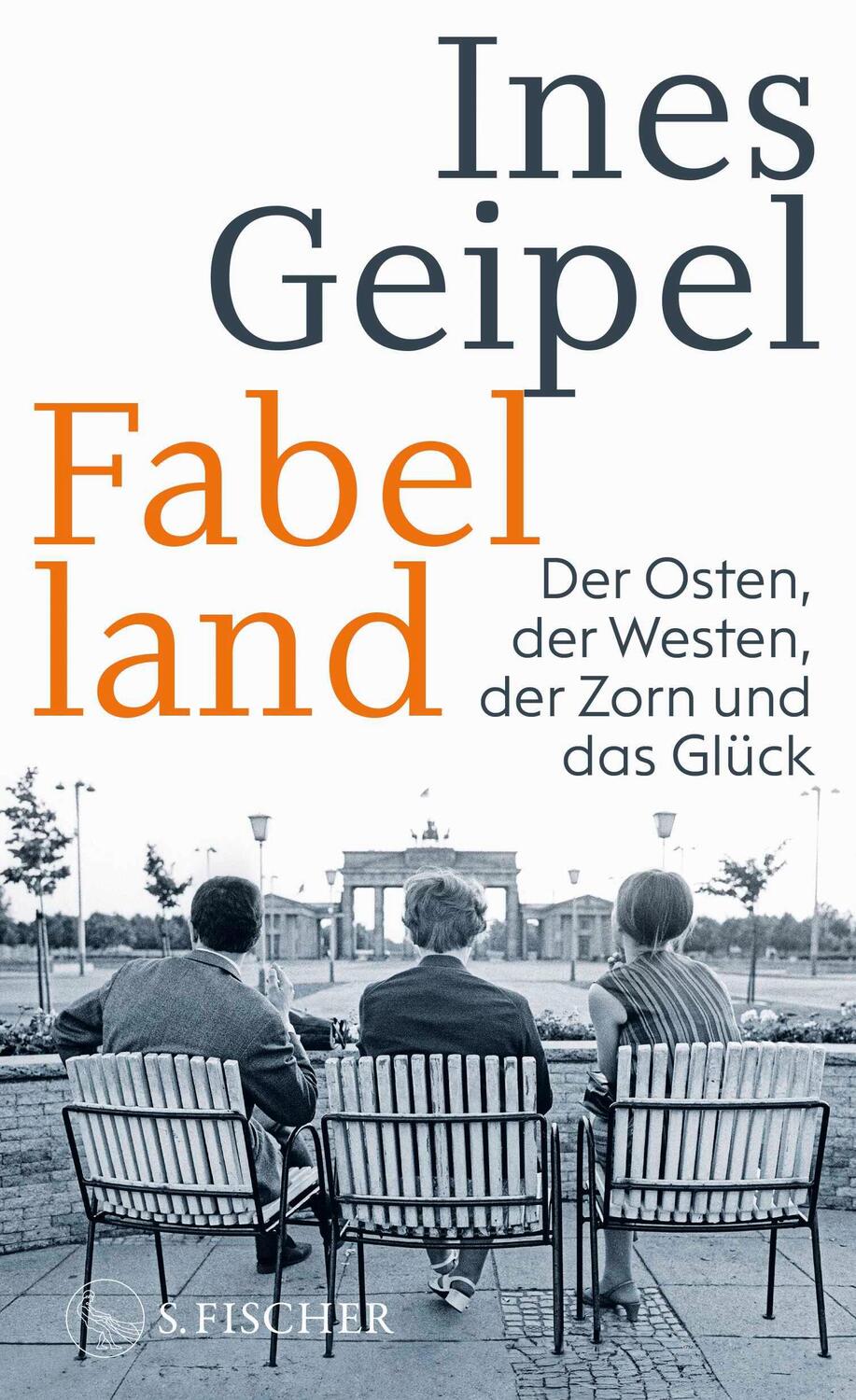 Cover: 9783103975680 | Fabelland | Der Osten, der Westen, der Zorn und das Glück | Geipel