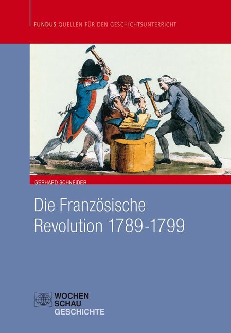 Cover: 9783899747645 | Die Französische Revolution 1789 - 1799 | Gerhard Schneider | Buch