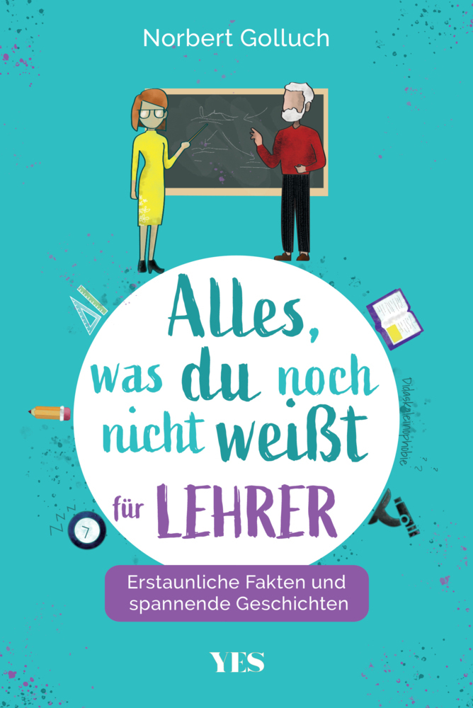 Cover: 9783969051146 | Alles, was du noch nicht weißt - für Lehrer | Norbert Golluch | Buch