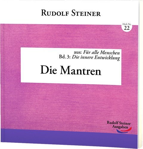 Cover: 9783867722223 | Die Mantren | Rudolf Steiner | Taschenbuch | 72 S. | Deutsch | 2017