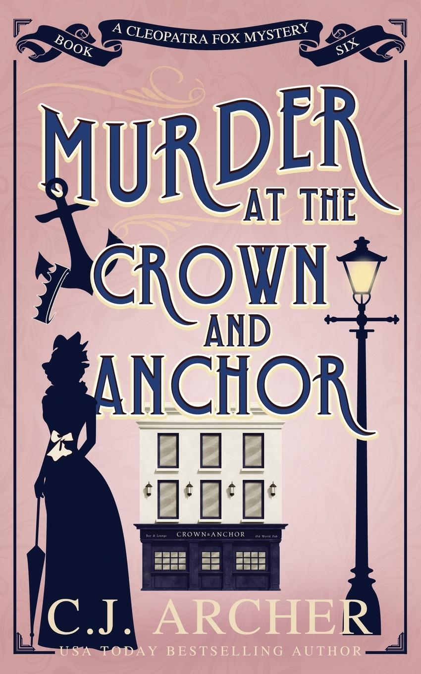 Cover: 9781922554390 | Murder at the Crown and Anchor | C. J. Archer | Taschenbuch | Englisch