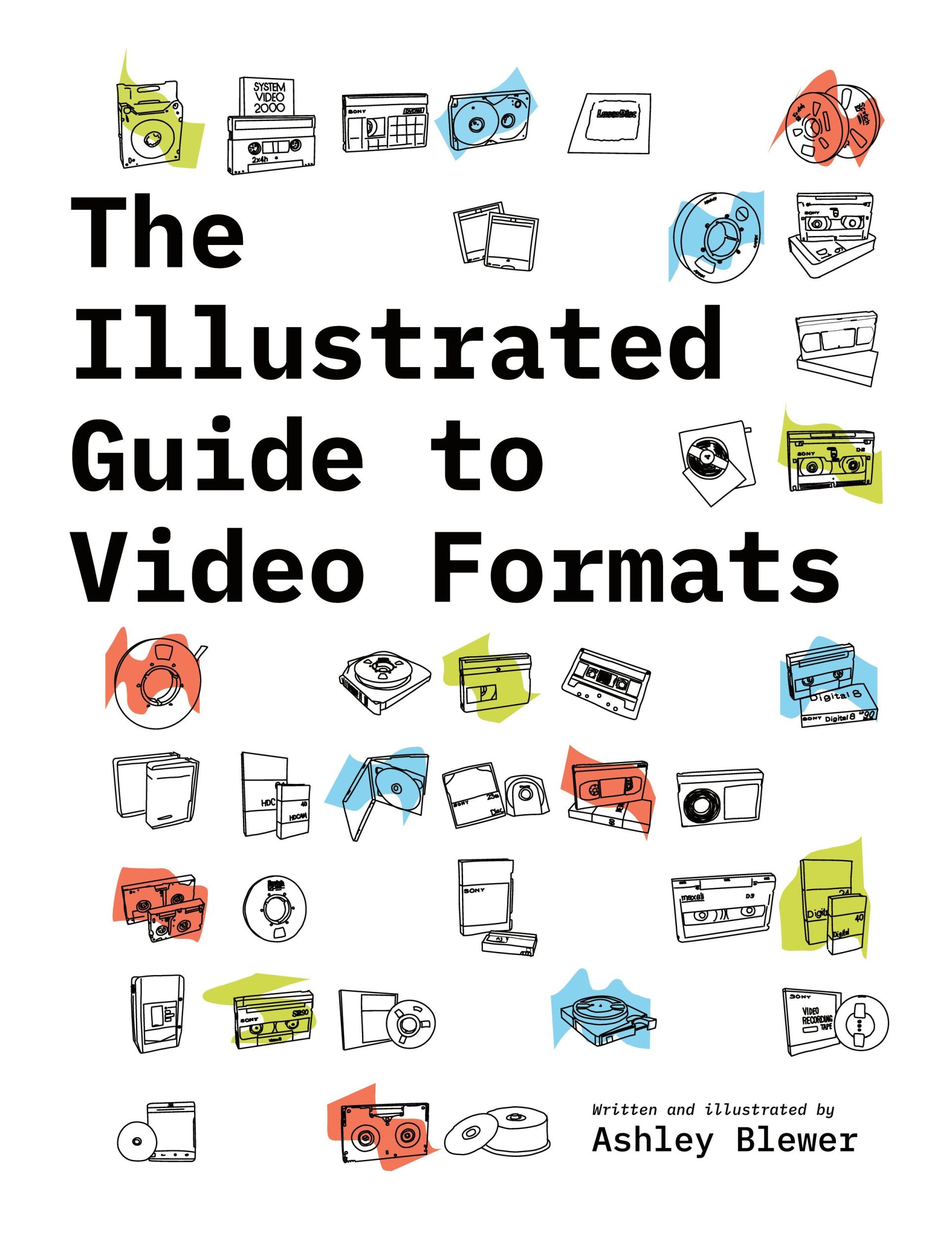 Cover: 9781958543009 | The Illustrated Guide to Video Formats | Ashley Blewer | Taschenbuch