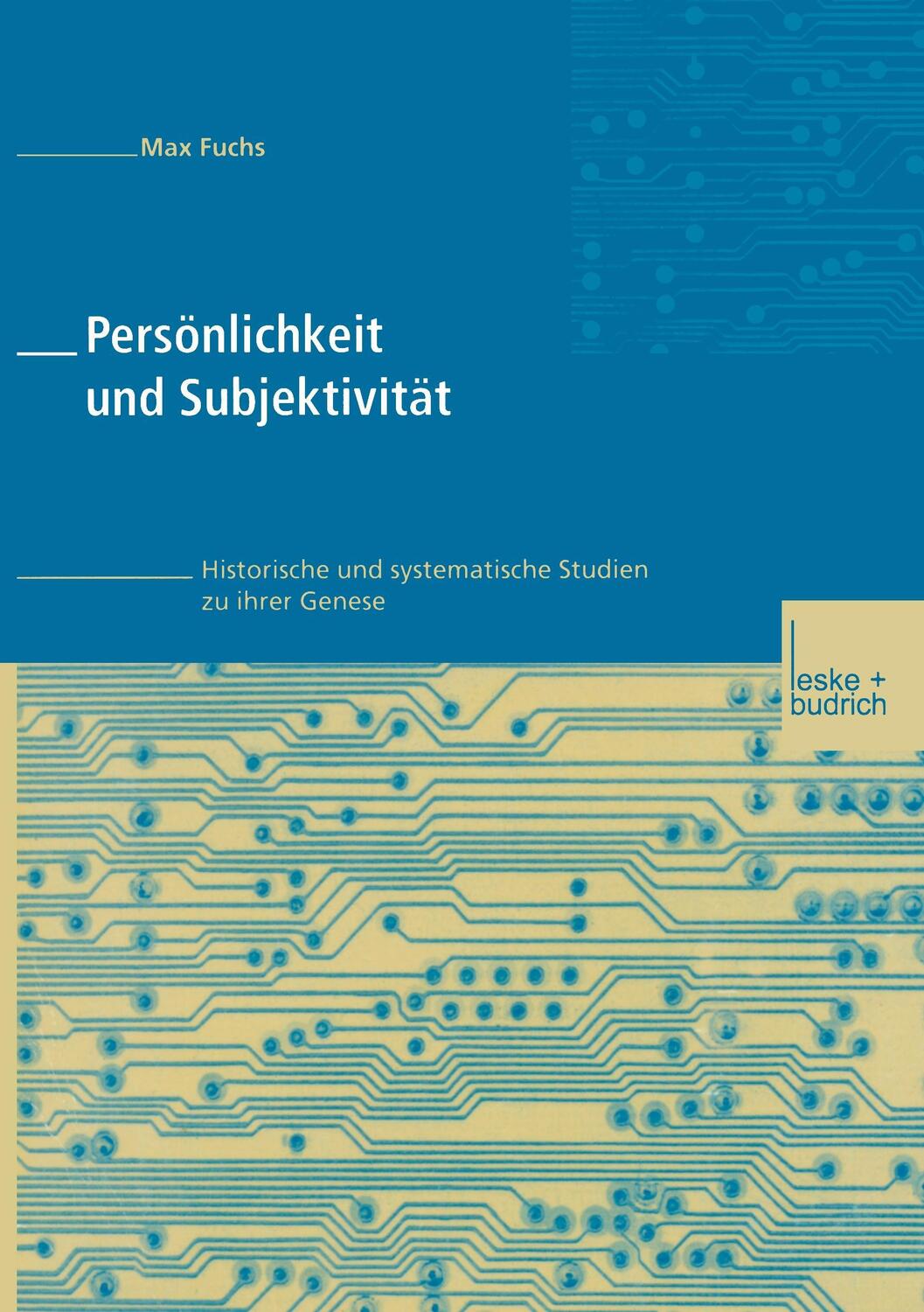 Cover: 9783810029928 | Persönlichkeit und Subjektivität | Max Fuchs | Taschenbuch | Paperback