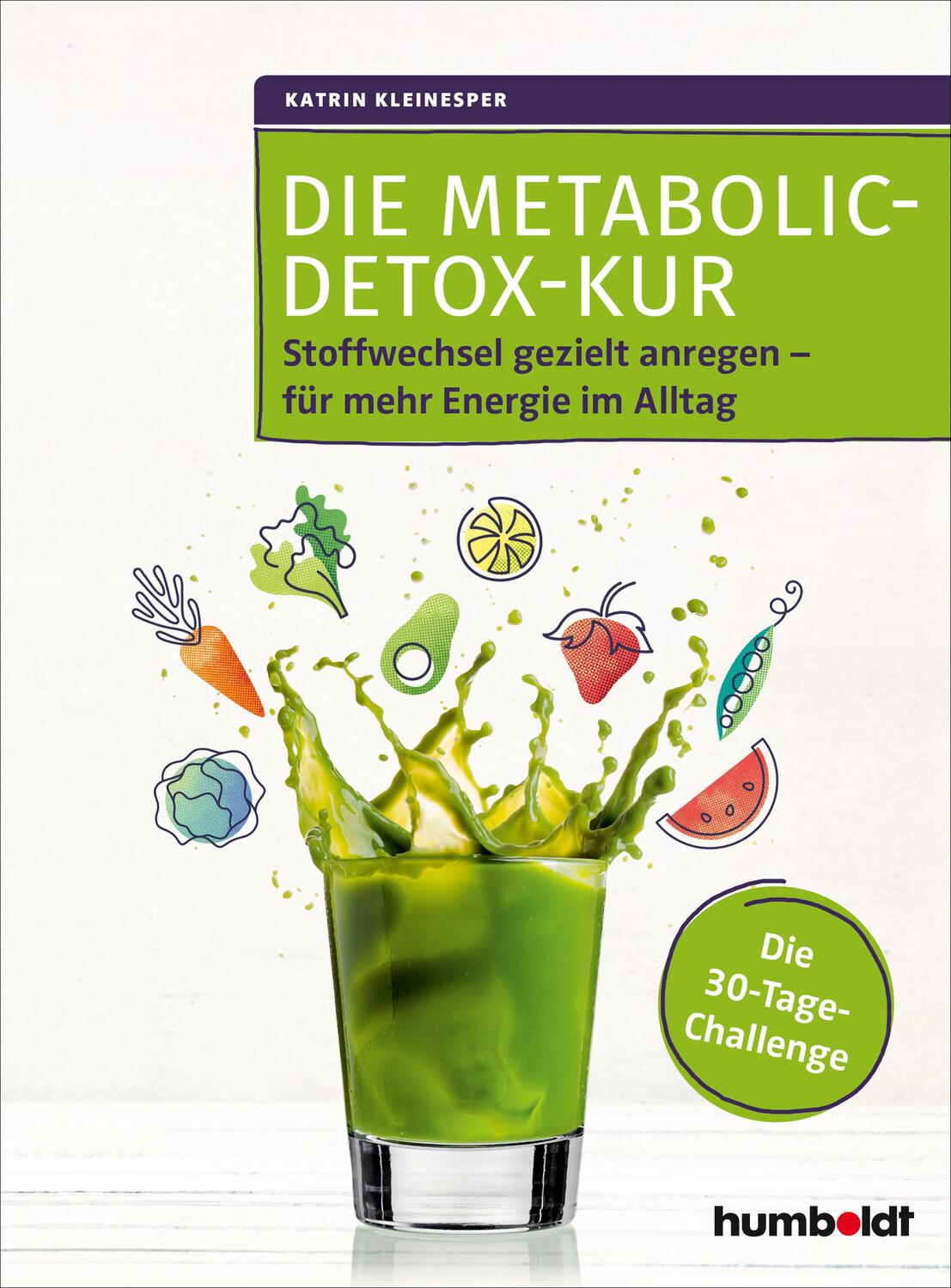 Cover: 9783869100739 | Die Metabolic-Detox-Kur | Dipl. -Oec. Katrin Kleinesper | Taschenbuch