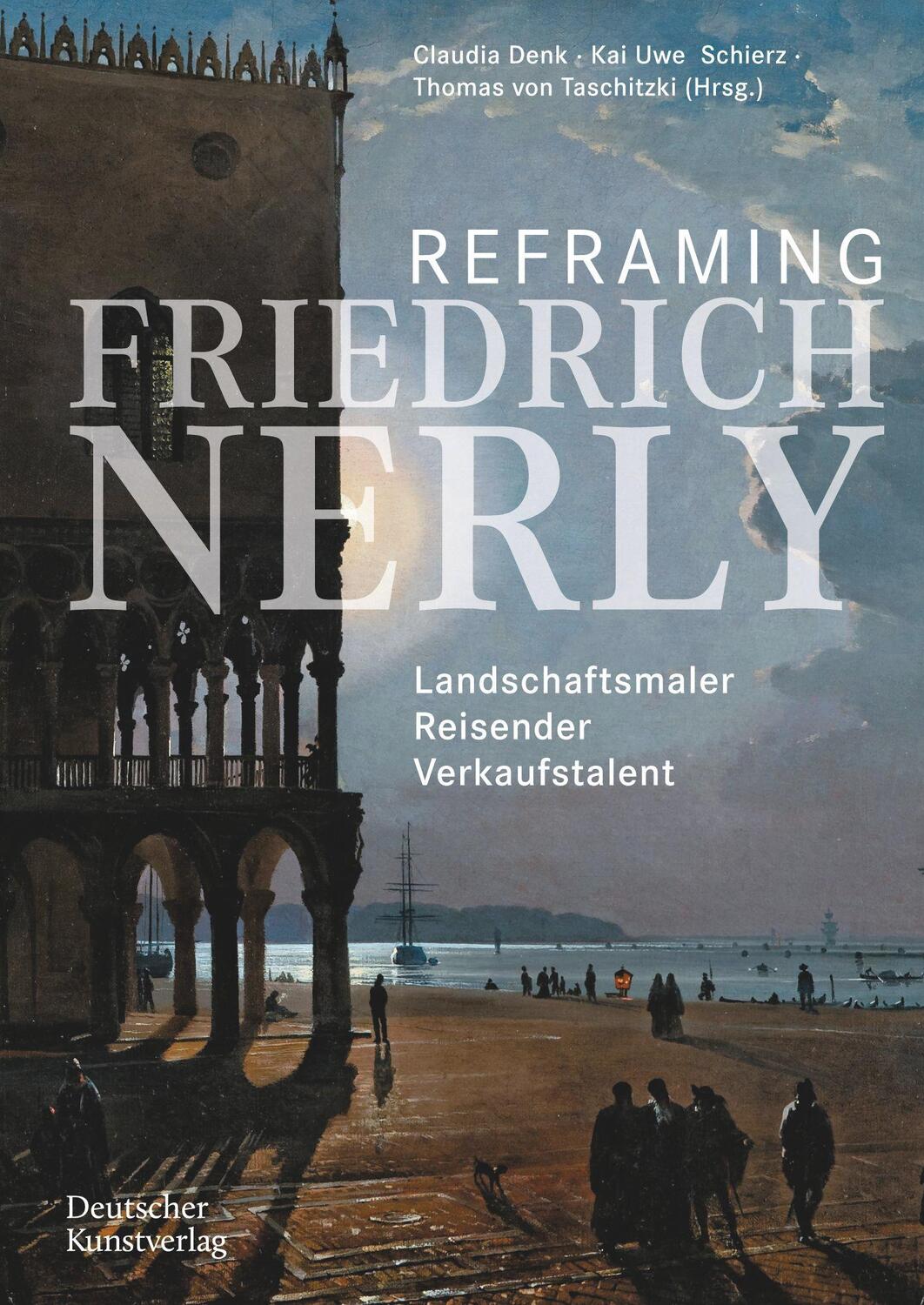 Cover: 9783422989504 | Reframing Friedrich Nerly | Claudia Denk (u. a.) | Taschenbuch | 2022
