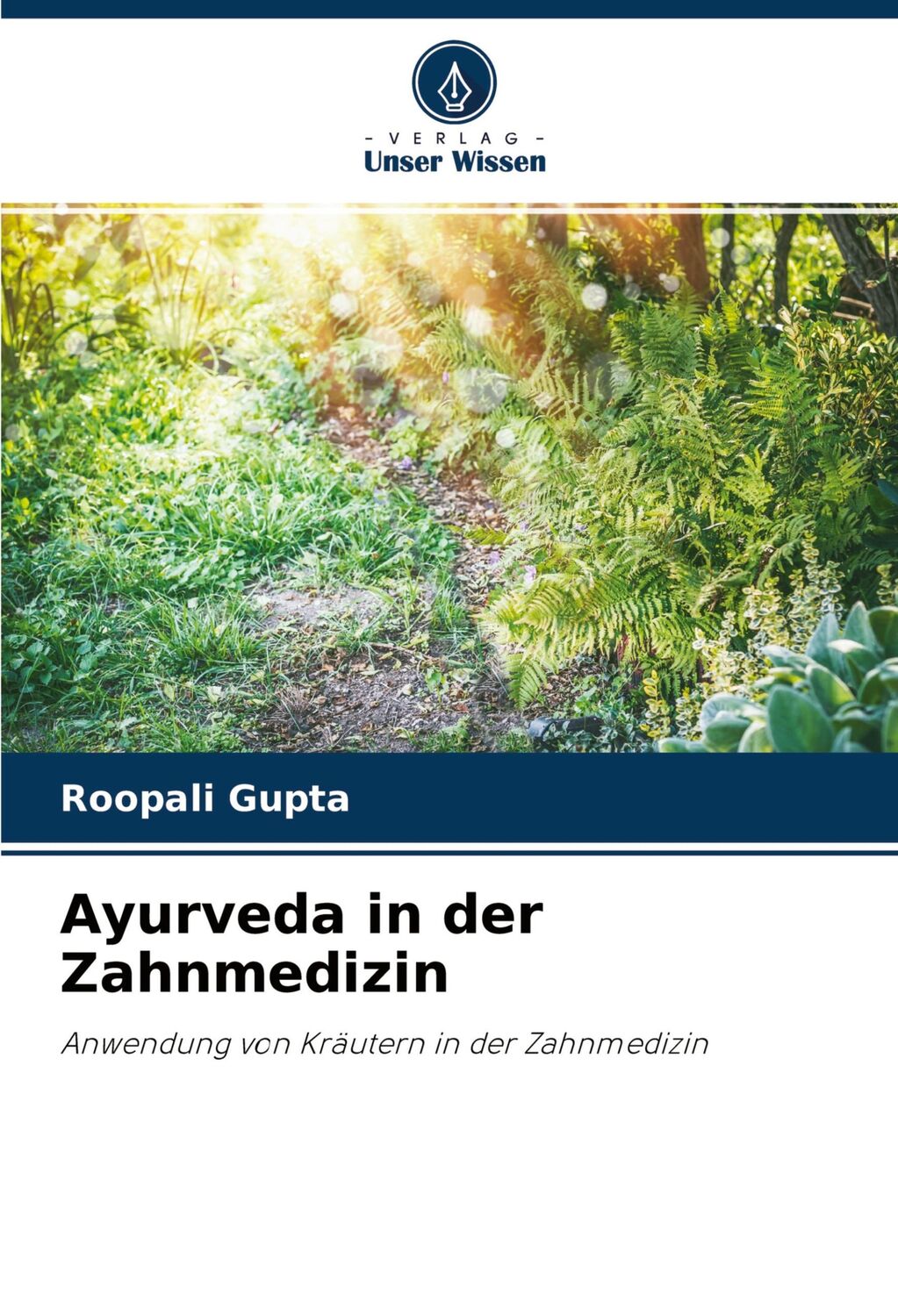 Cover: 9786203121926 | Ayurveda in der Zahnmedizin | Roopali Gupta | Taschenbuch | Paperback