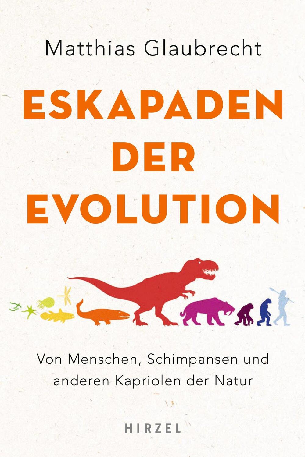 Cover: 9783777629094 | Eskapaden der Evolution | Matthias Glaubrecht | Taschenbuch | Deutsch