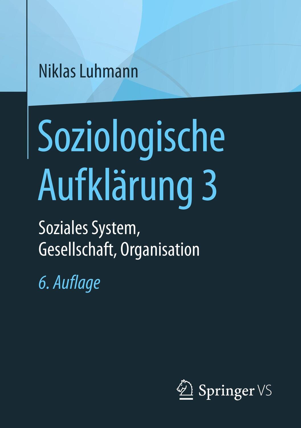 Cover: 9783658197278 | Soziologische Aufklärung 3 | Niklas Luhmann | Taschenbuch
