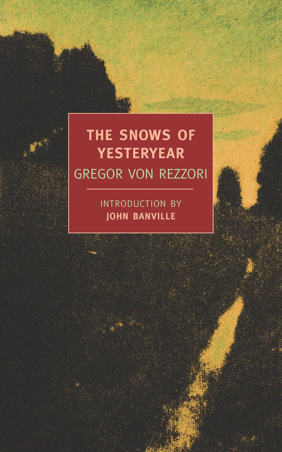 Cover: 9781590172810 | The Snows of Yesteryear | Portraits for an Autobiography | Rezzori