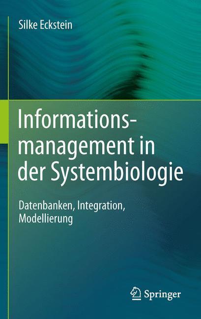 Cover: 9783642182334 | Informationsmanagement in der Systembiologie | Silke Eckstein | Buch