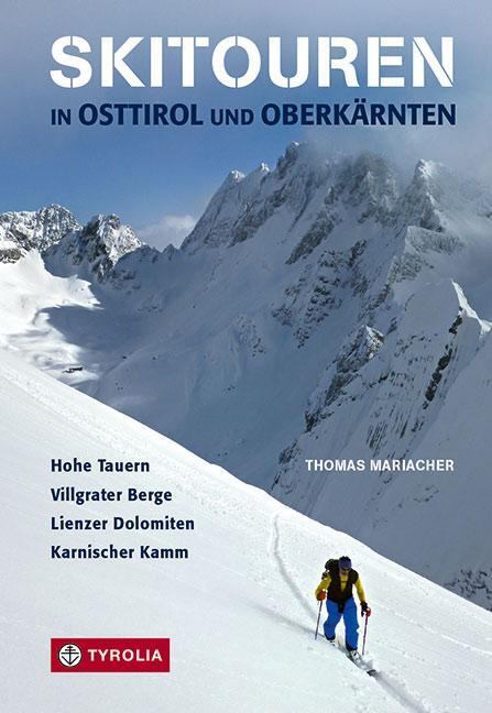 Cover: 9783702238759 | Skitouren in Osttirol und Oberkärnten | Thomas Mariacher | Taschenbuch