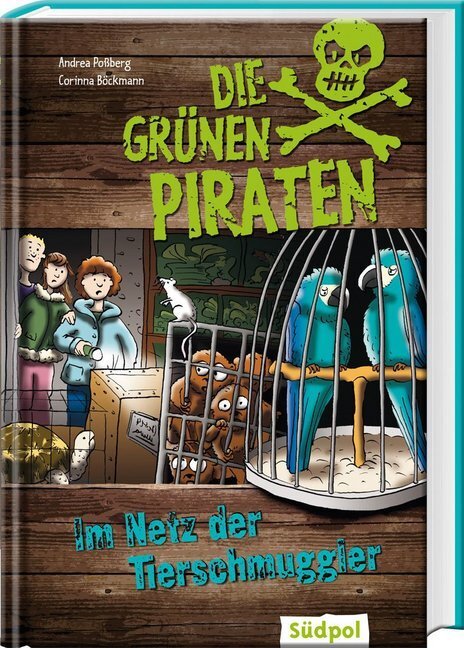 Cover: 9783943086058 | Die Grünen Piraten - Im Netz der Tierschmuggler | Poßberg (u. a.)