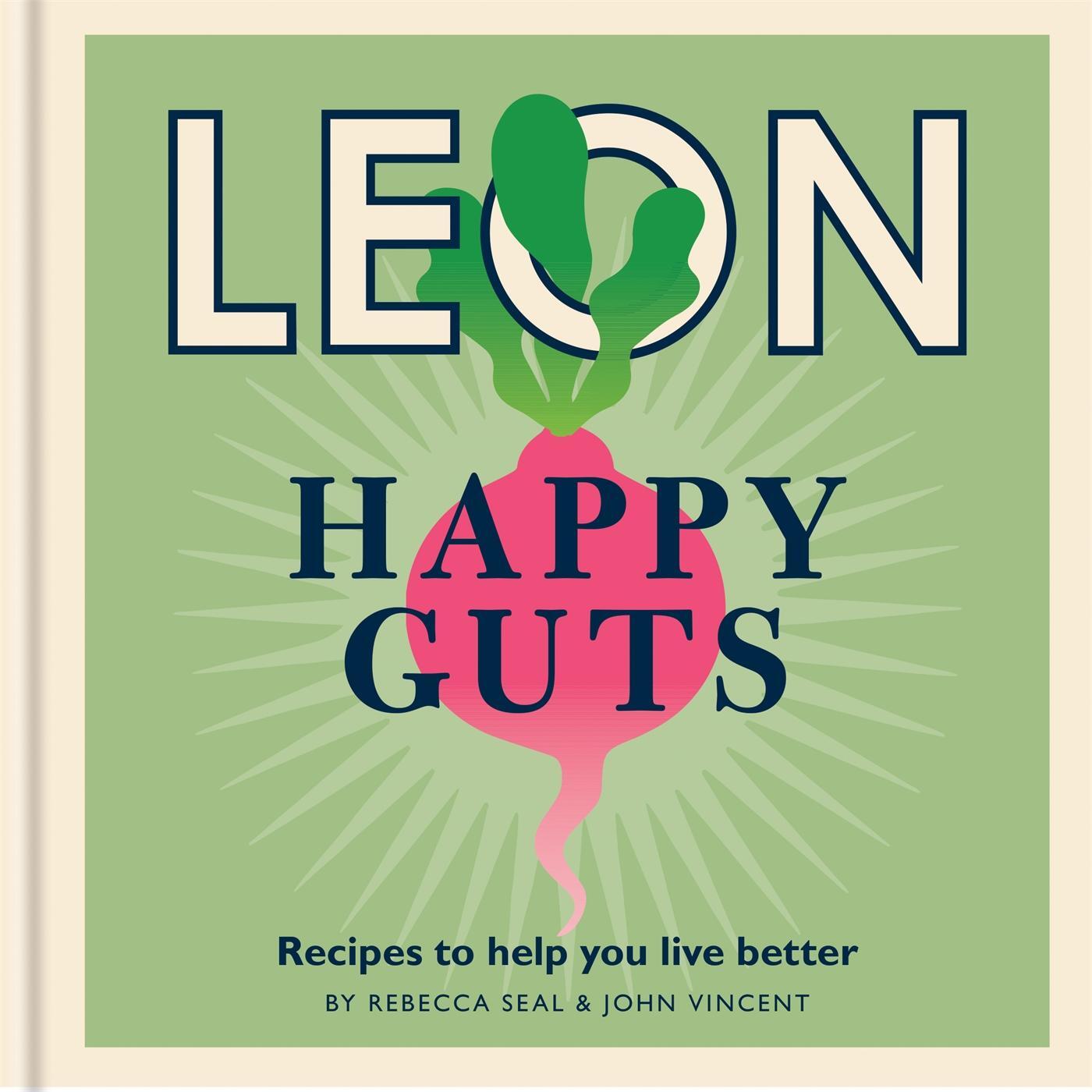 Cover: 9781840918021 | Happy Leons: Leon Happy Guts | Recipes to help you live better | Buch