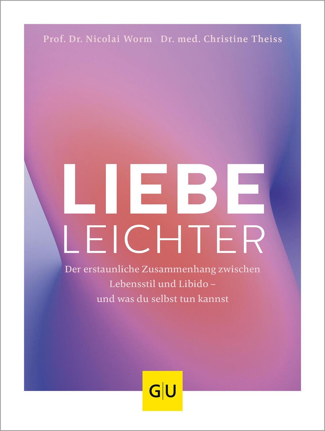 Cover: 9783833889790 | Liebe leichter | Nicolai Worm | Taschenbuch | Alternativheilkunde