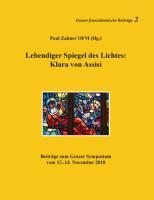 Cover: 9783848212453 | Lebendiger Spiegel des Lichtes: Klara von Assisi | Paul Zahner | Buch