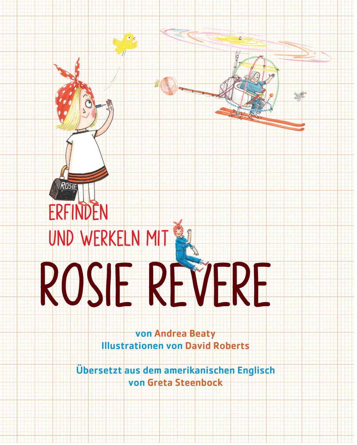 Bild: 9783833909146 | Die Forscherbande: Erfinden und werkeln mit Rosie Revere | Beaty