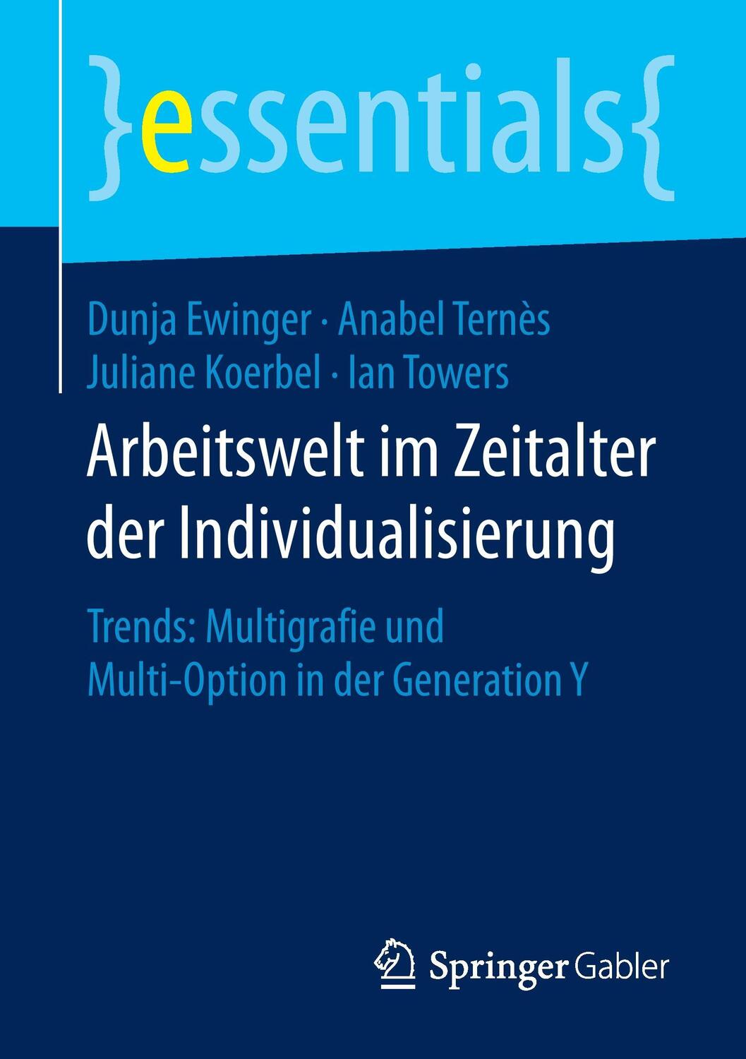 Cover: 9783658127527 | Arbeitswelt im Zeitalter der Individualisierung | Ewinger (u. a.)