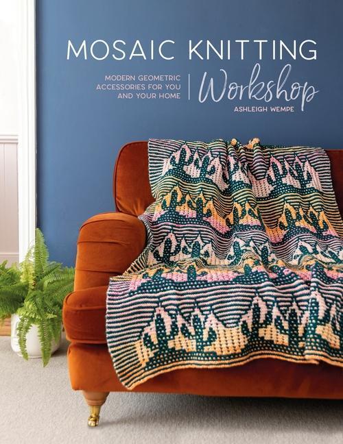 Cover: 9781446309476 | Mosaic Knitting Workshop | Ashleigh Wempe | Taschenbuch | Englisch