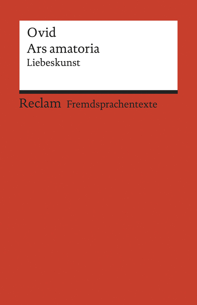 Cover: 9783150199244 | Ars amatoria | Liebeskunst | Ovid | Taschenbuch | Deutsch | 2017