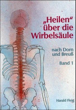 Cover: 9783980513807 | 'Heilen' über die Wirbelsäule mit der Dorn- und Breuß-Methode. Bd.1