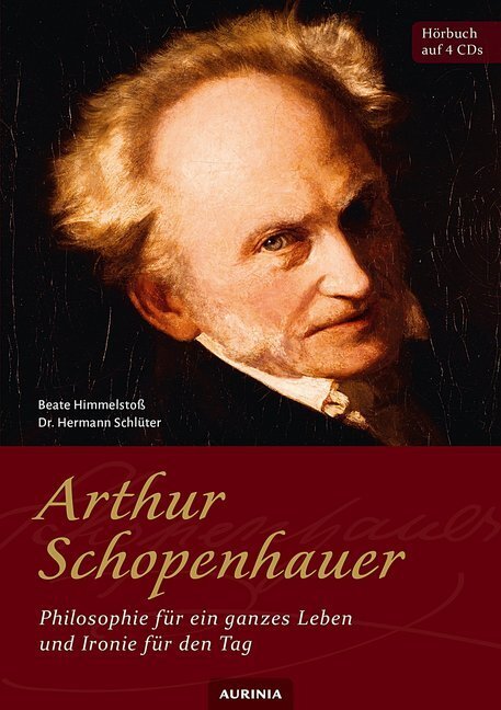 Cover: 9783956590375 | Arthur Schopenhauer - Philosophie für ein ganzes Leben und Ironie...