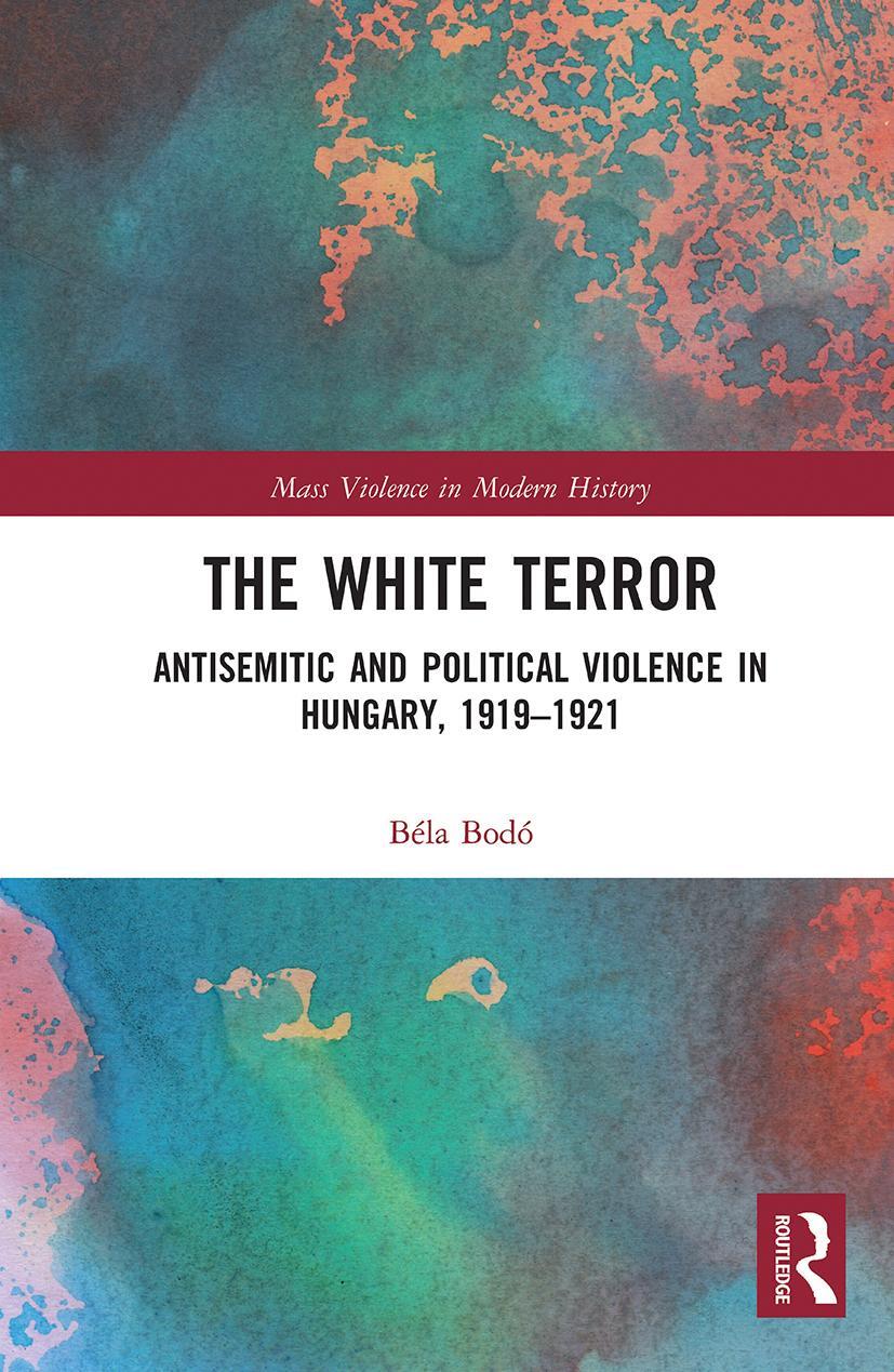 Cover: 9780367786267 | The White Terror | Béla Bodó | Taschenbuch | Englisch | 2021