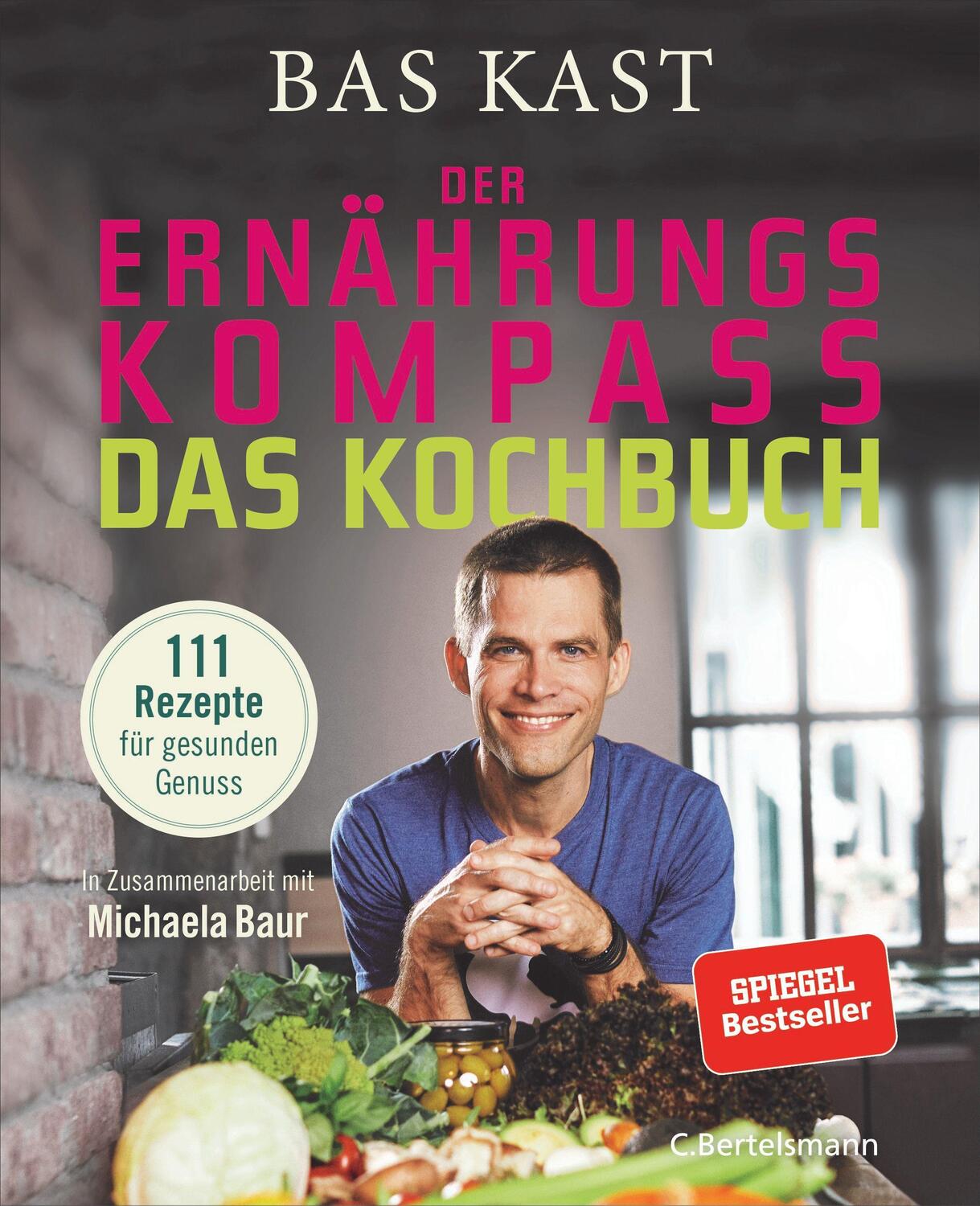 Cover: 9783570103814 | Der Ernährungskompass - Das Kochbuch | 111 Rezepte für gesunden Genuss