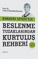 Cover: 9786055181383 | Karatay Diyetiyle Beslenme Tuzaklarindan Kurtulus Rehberi | Karatay