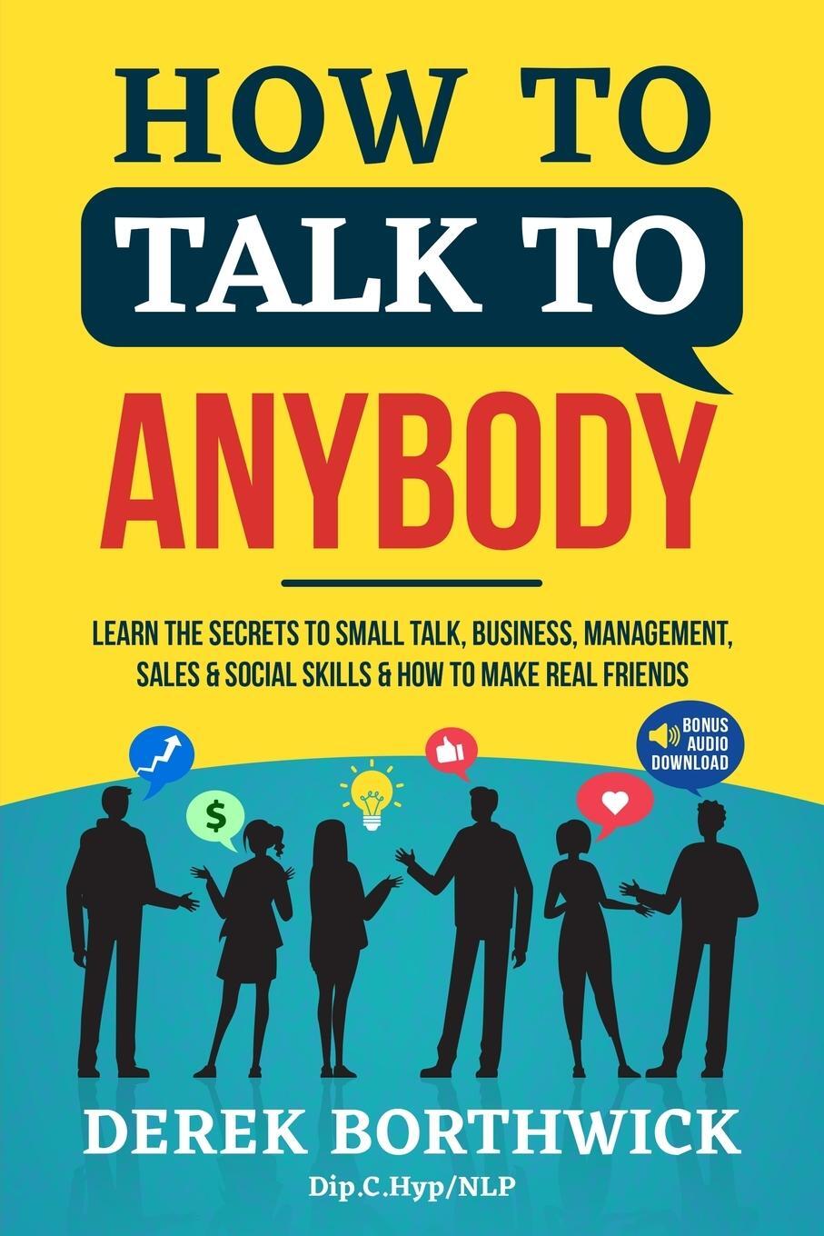 Cover: 9781838334604 | How to Talk to Anybody - Learn The Secrets To Small Talk, Business,...