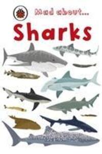 Cover: 9781846467981 | Mad About Sharks | Ladybird | Buch | Englisch | 2008