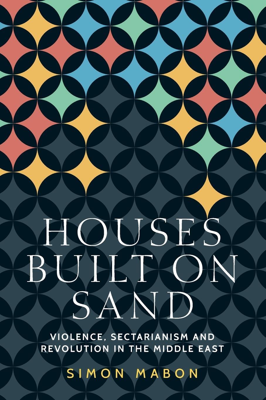 Cover: 9781526160348 | Houses built on sand | Simon Mabon | Taschenbuch | Paperback | 2021