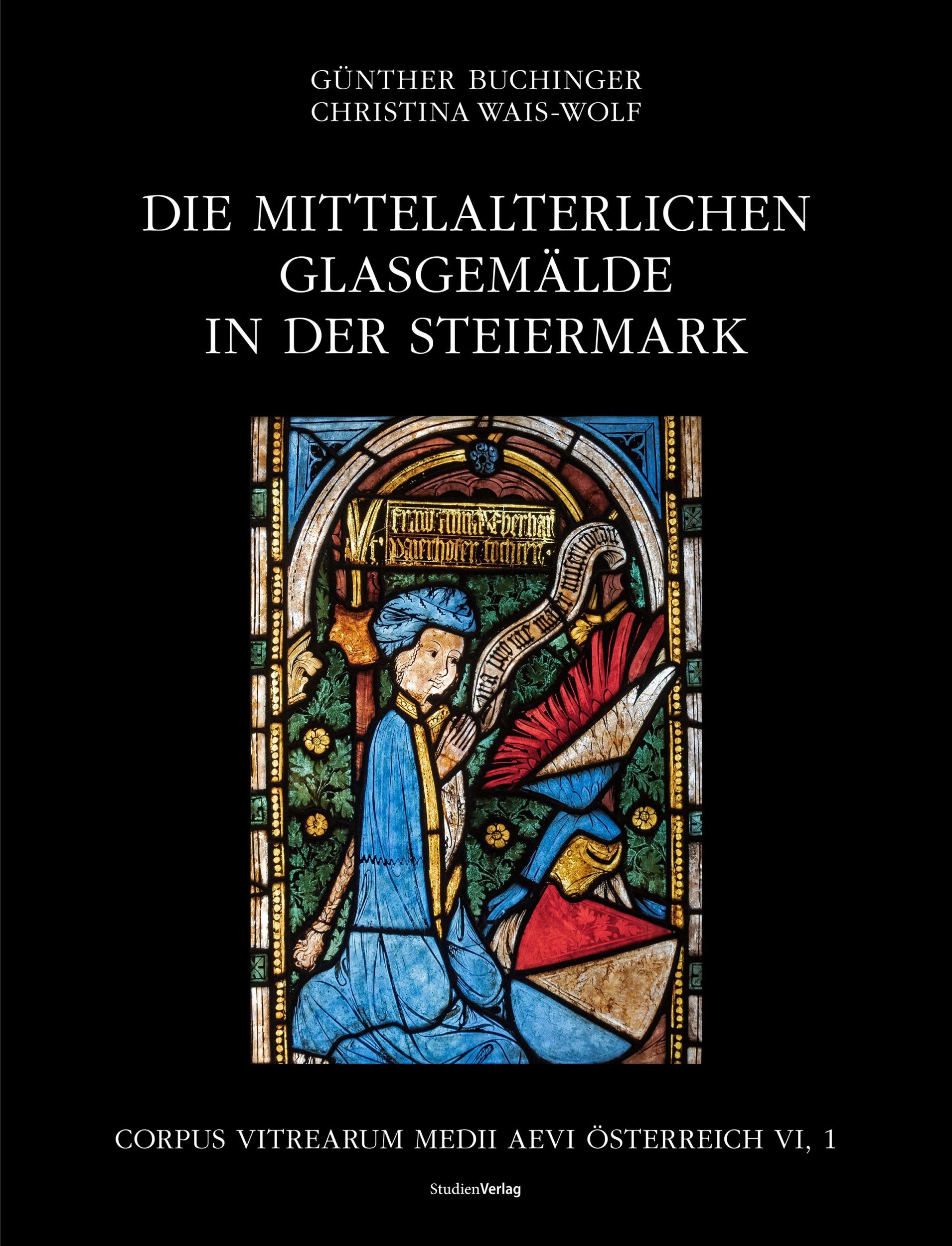 Cover: 9783706562829 | Die mittelalterlichen Glasgemälde in der Steiermark | Buch | Deutsch