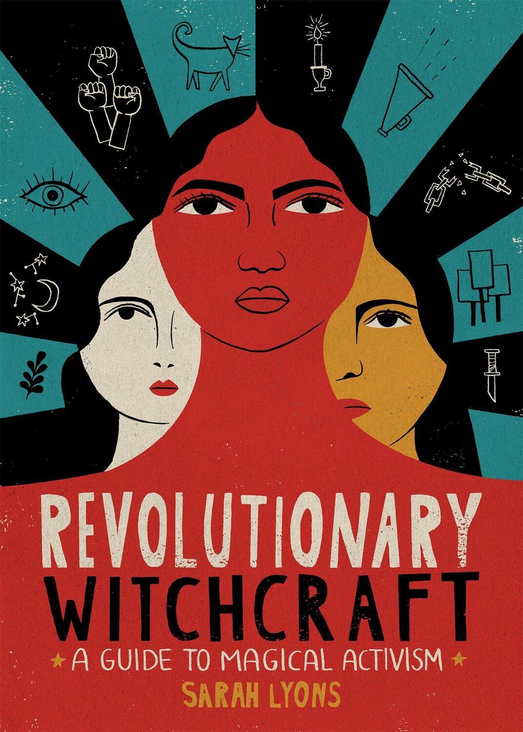 Cover: 9780762495733 | Revolutionary Witchcraft | A Guide to Magical Activism | Sarah Lyons