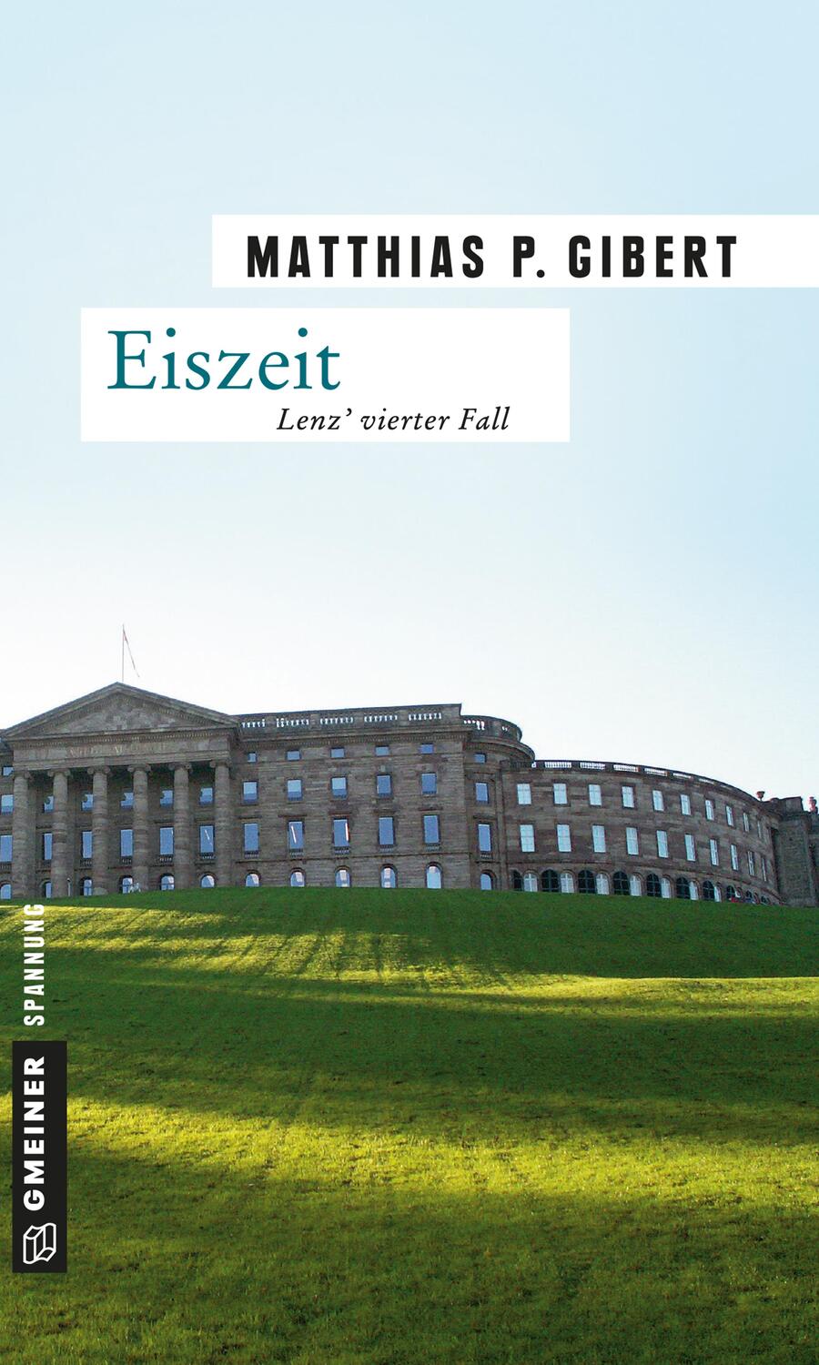Cover: 9783839210024 | Eiszeit | Lenz' vierter Fall | Matthias P. Gibert | Taschenbuch | 2009