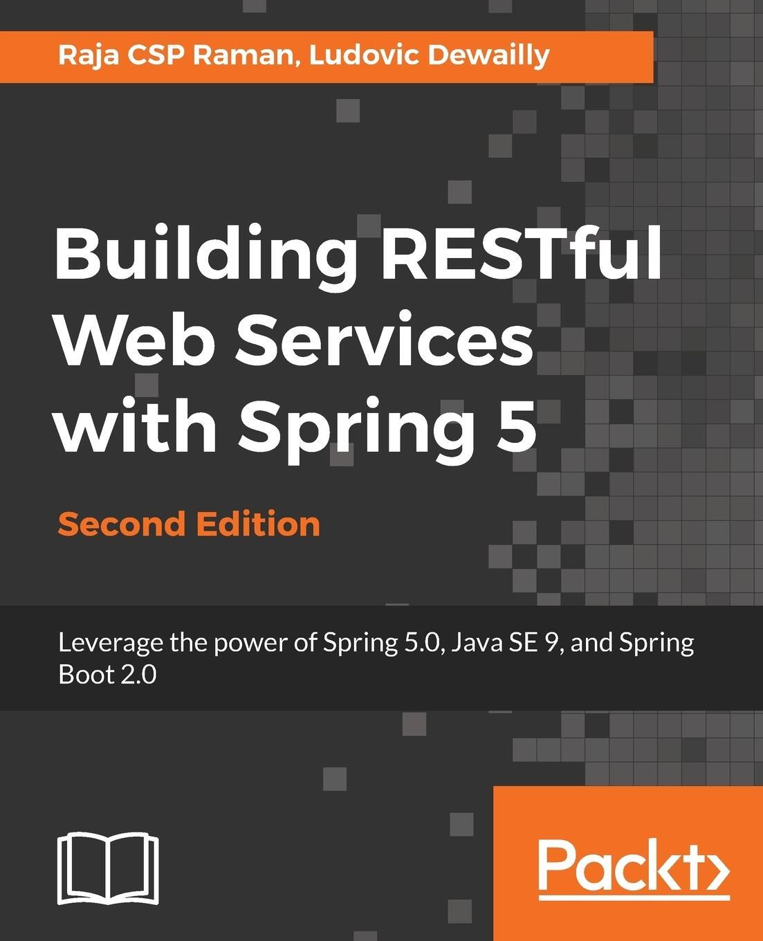 Cover: 9781788475891 | Building RESTful Web Services with Spring 5 | Raja Csp Rama (u. a.)