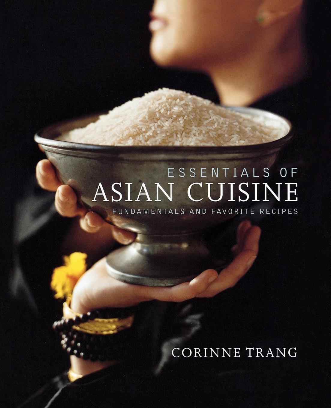 Cover: 9781439191088 | Essentials of Asian Cuisine | Fundamentals and Favorite Recipes | Buch