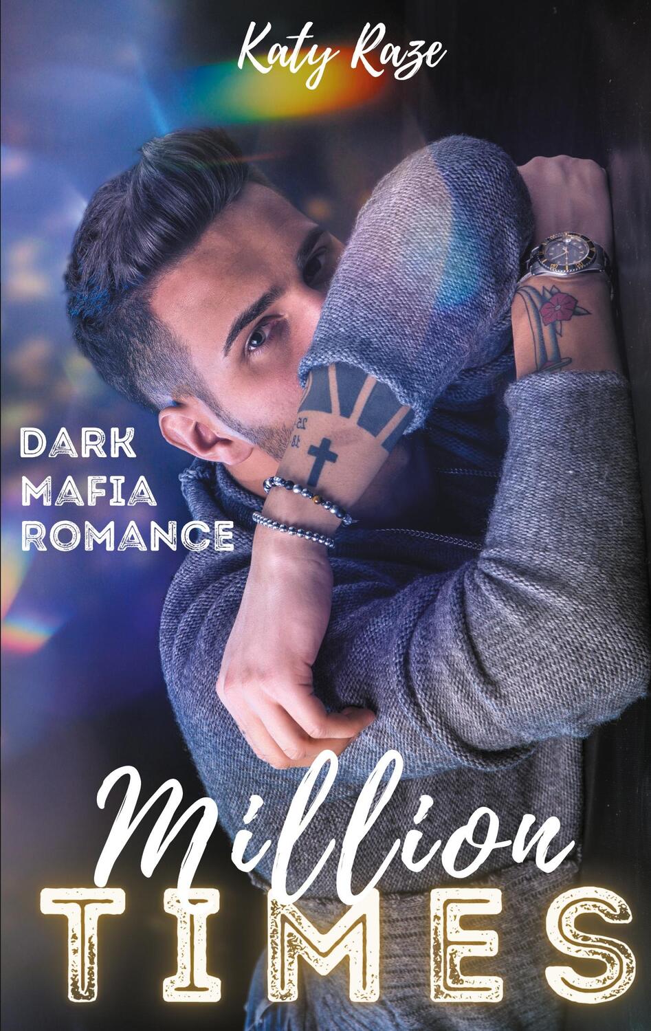 Cover: 9783755749158 | Million Times | Dark Mafia Romance | Katy Raze | Taschenbuch