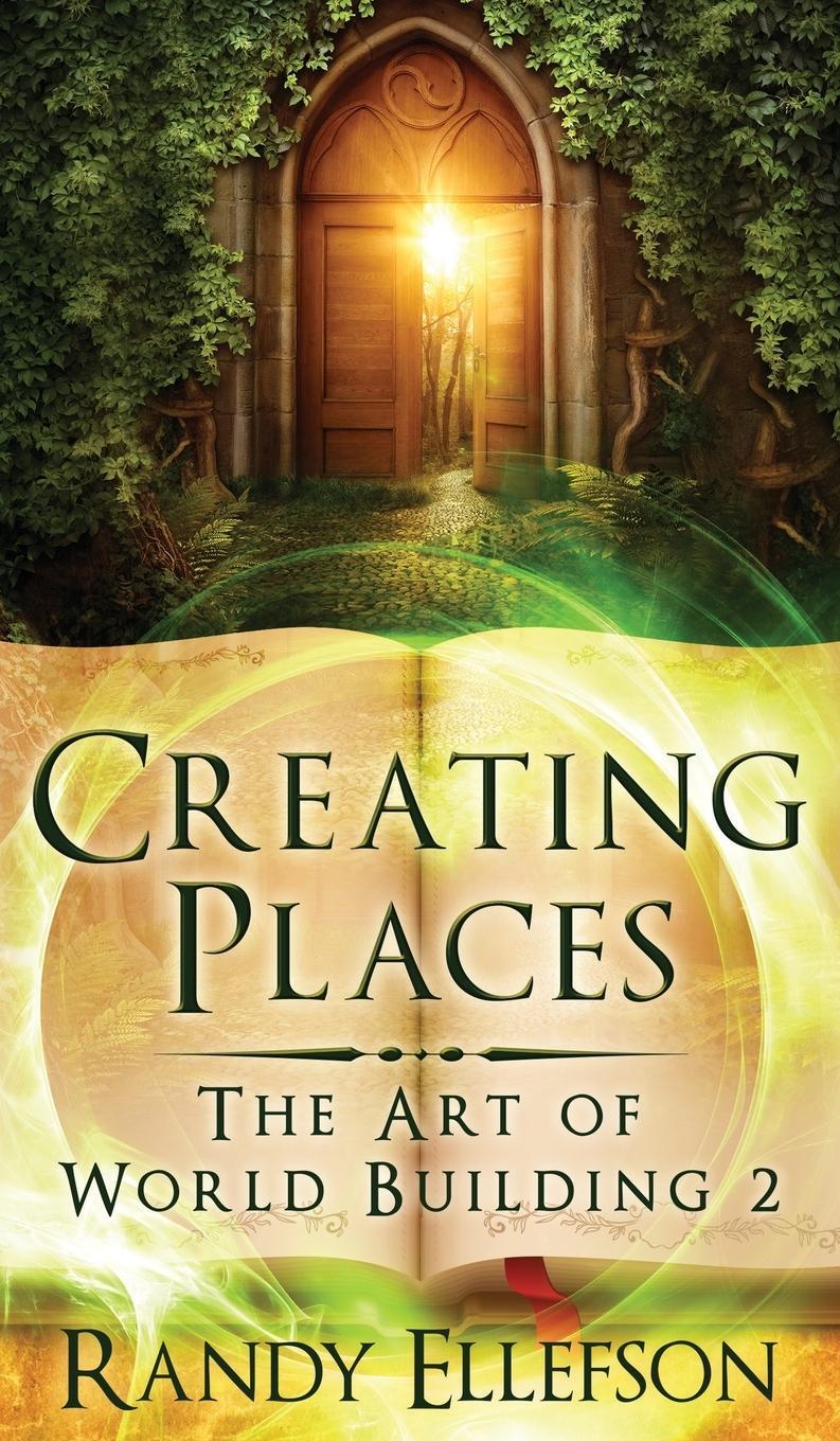 Cover: 9781946995094 | Creating Places | Randy D Ellefson | Buch | The Art of World Building